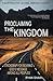Proclaiming the Kingdom: A ...