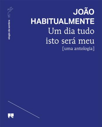 Um dia tudo isto será meu [uma antologia] (Paperback)