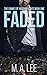 Faded (Crimes of Passion Sa...