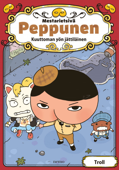 Kuuttoman yön jättiläinen (Mestarietsivä Peppunen #2)