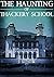 The Haunting of Thackery School (A Riveting Haunted House Mystery, #14)