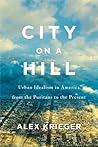 City on a Hill by Alex Krieger