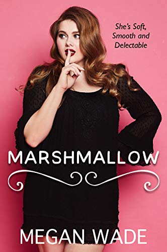 Marshmallow (Sweet Curves #1)