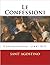Le Confessioni by Augustine of Hippo Le Confessioni by Augustine of Hippo