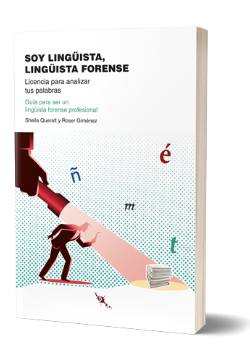 Soy lingüista, lingüista forense: licencia para analizar tus palabras (Paperback)