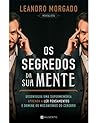 Os Segredos da Sua Mente by Leandro Morgado