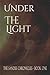 Under the Light: Book One o...