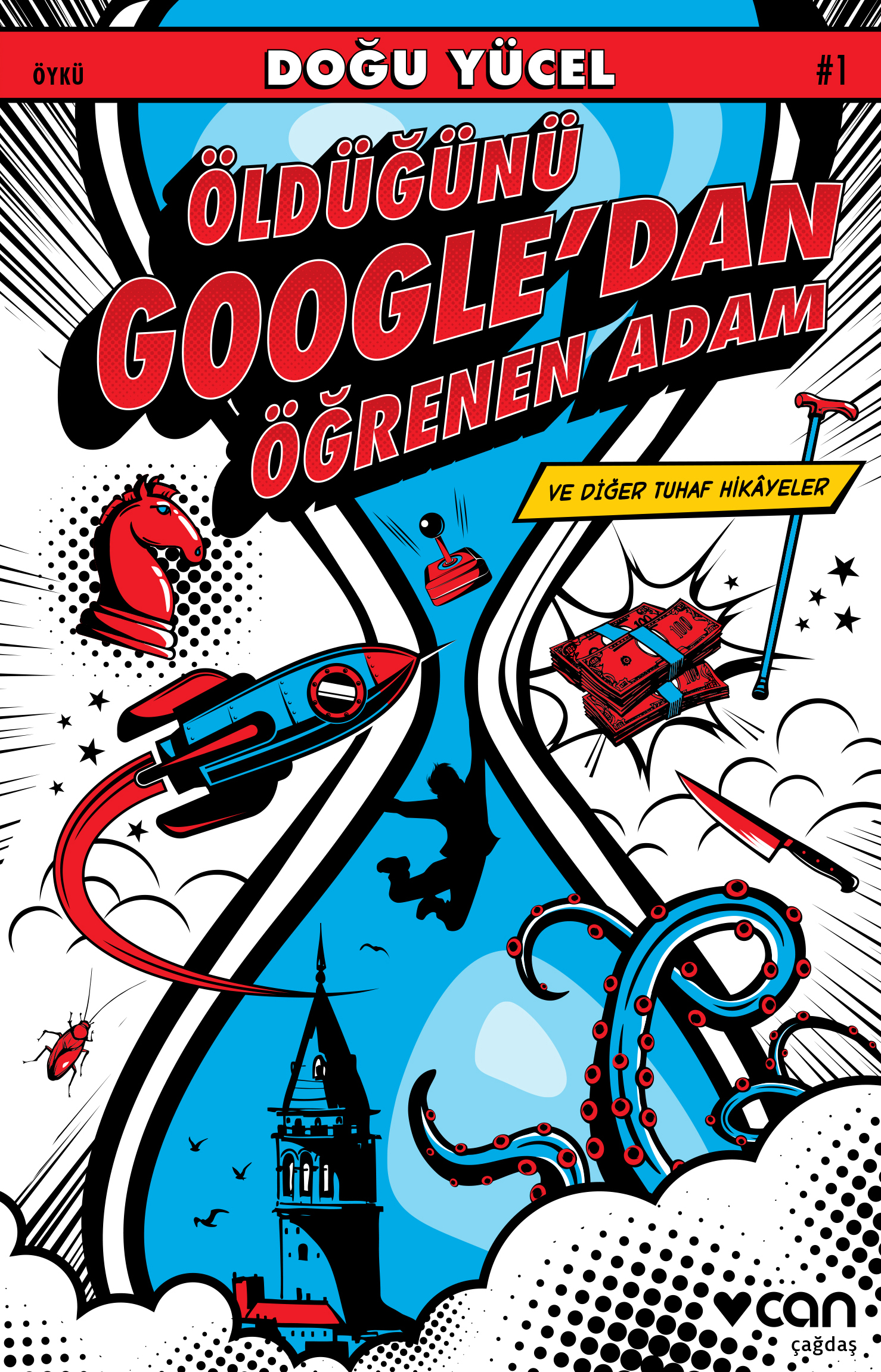 Öldüğünü Google'dan Öğrenen Adam ve Diğer Tuhaf Hikâyeler (Paperback)