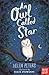An Owl Called Star (Jasmine...