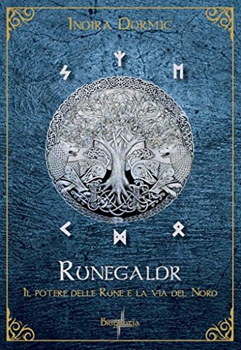 Runegaldr. Il potere delle Rune e la Via del Nord (Paperback)