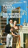 The Wooing of Miss Masters (A Regency Romance)