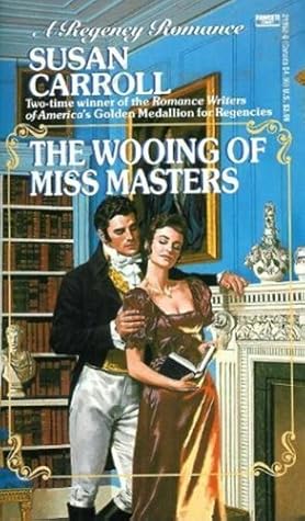 The Wooing of Miss Masters (A Regency Romance)