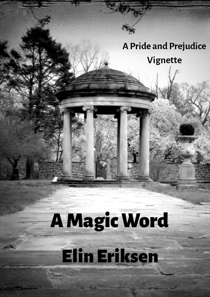 A Magic Word: A Pride and Prejudice Vignette (ebook)