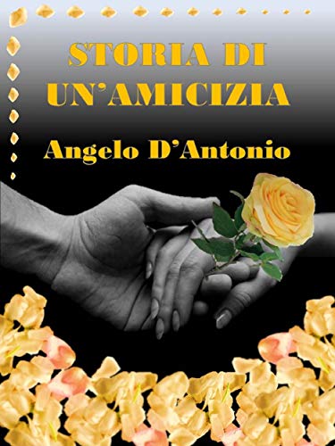 Storia di un'amicizia (Kindle Edition)