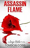 Assassin Flame (Jago Hale Series,#2) Book cover for Assassin Flame (Jago Hale Series,#2)