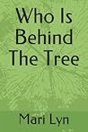 Who Is Behind The Tree