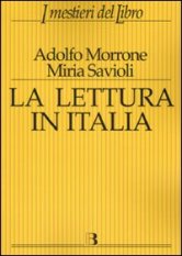 La lettura in Italia Comportamenti e tendenze: un'analisi dei dati Istat 2006 (Paperback)