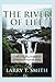 The River of Life: A Life-C...