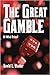 The Great Gamble