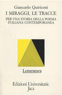I miraggi, le tracce. Per una storia della poesia italiana contemporanea (Paperback)