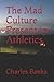The Mad Culture Present in ...