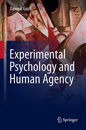 Experimental Psychology and Human Agency (Kindle Edition)