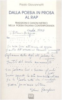 Dalla poesia in prosa al rap. Tradizioni e canoni metrici nella poesia italiana contemporanea (Paperback)