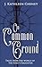 On Common Ground: Tales fro...