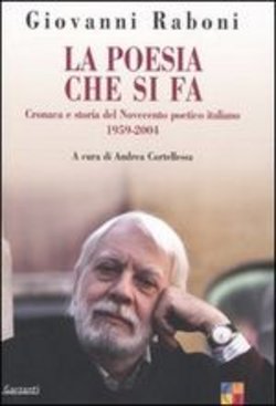 La poesia che si fa. Critica e storia del Novecento poetico italiano 1959-2004 (Paperback)