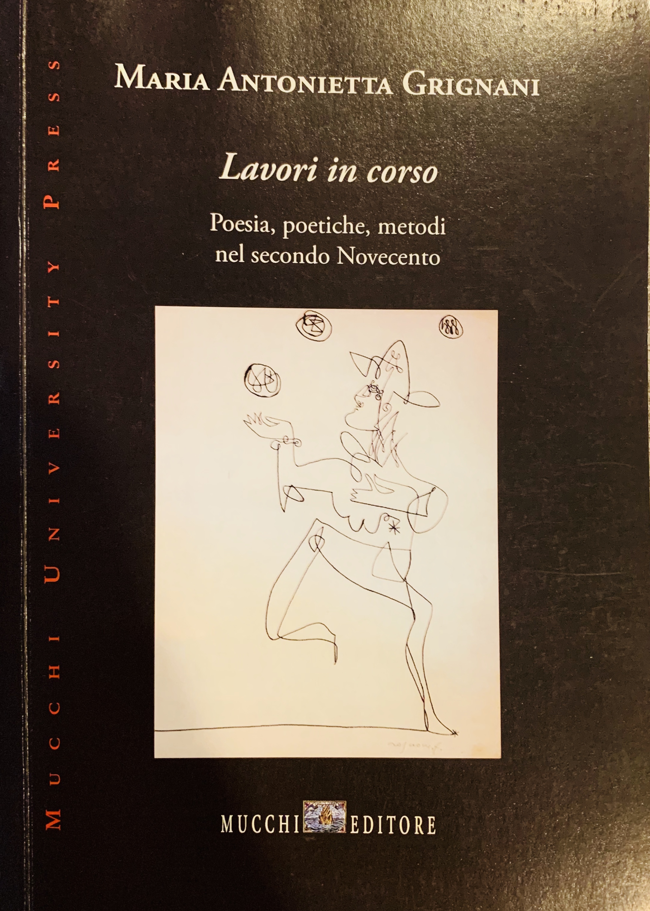 Lavori in corso. Poesia, poetiche, metodi nel secondo Novecento (Paperback)