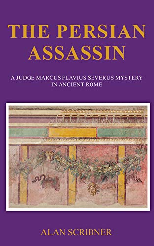 The Persian Assassin (Judge Marcus Flavius Severus Mystery #7)