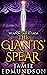 The Giants' Spear (The Weapon Takers Saga #4)