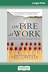 On Fire at Work: ...