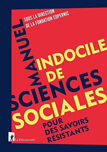Manuel indocile de sciences sociales (Kindle Edition)
