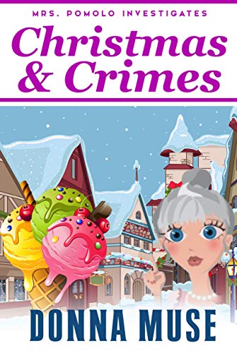 Christmas & Crimes (Mrs. Pomolo Investigates, #4)