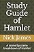 Study Guide of Hamlet: A scene by scene breakdown of Hamlet