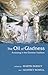 The Oil of Gladness: Anoint...