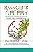 The Dangers of Celery: The ...