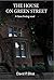 The House on Green Street (...