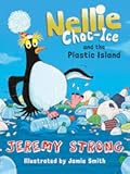 Nellie Choc-Ice and the Plastic Island