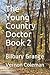 The Young Country Doctor Book 2: Bilbury Grange