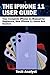 THE iPHONE 11 USER GUIDE: Y...