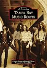 Tampa Bay Music Roots Tampa Bay Music Roots