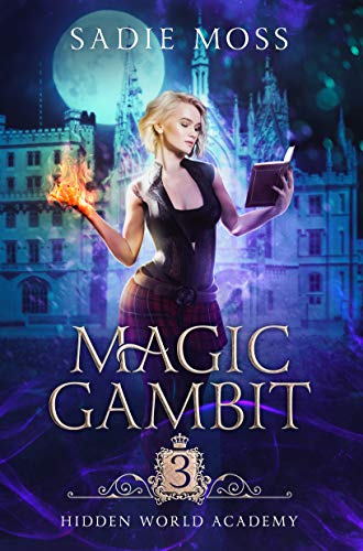 Magic Gambit (Hidden World Academy, #3)