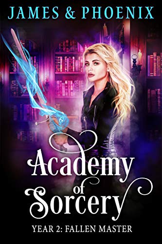 Year 2, Fallen Master (Academy of Sorcery, #2)