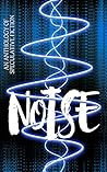 NOISE: An Anthology of Speculative Fiction