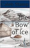 The Bow of Ice: B...