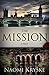 The Mission: A Novel