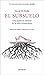 El subsuelo: Una historia natural de la vida subterránea