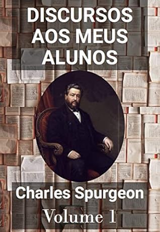 Discursos Aos Meus Alunos - Volume 1